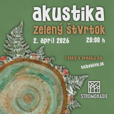 Akustika | Zelený štvrtok