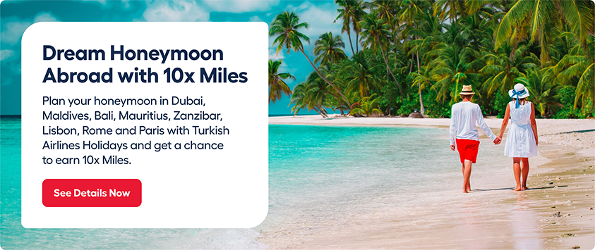 Dream Honeymoon Abroad Now with 10x Miles!