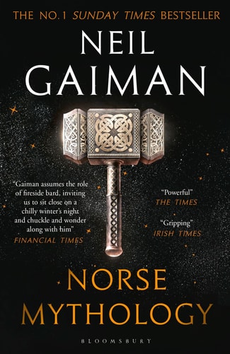 Neil Gaiman Norse Mythology 2018 Bloomsbury Publishing Plc