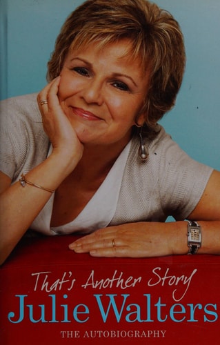 Julie Walters That's Another Story: The Autobiography 2008 Orion Publishing