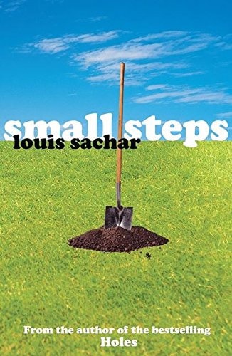 Louis Sachar Small Steps 2007 Bloomsbury