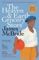 James McBride The Heaven Earth Grocery Store 2024
