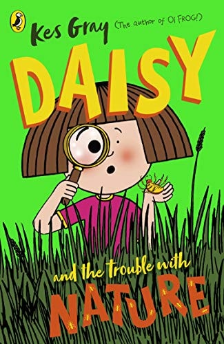Kes Gray Daisy And The Trouble With Nature 2020 National Geographic Books