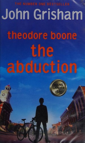 John Grisham Theodore Boone The Abduction 2011 Hodder Stoughton