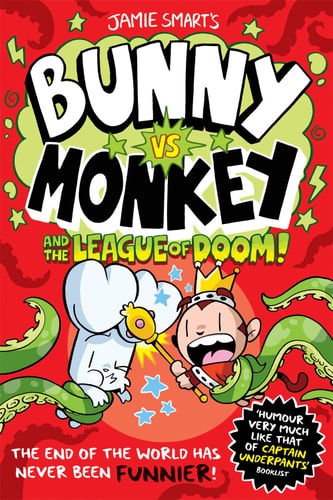 Jamie Smart Bunny Vs Monkey And The League Of Doom 2021 David Fickling Books