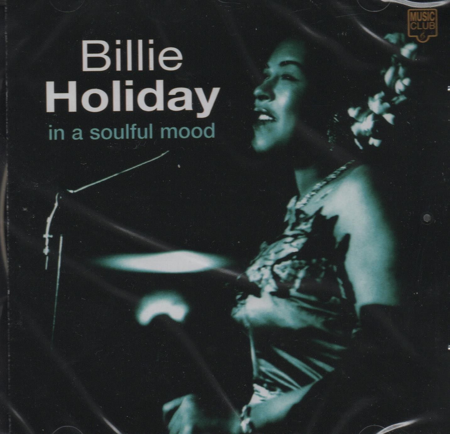 Billie Holiday In A Soulful Mood 2 New CD 2006 Music Club Demon Group Ltd Jazz