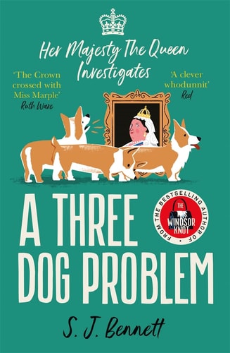 S. J. Bennett A Three Dog Problem 2022 Zaffre Publishing
