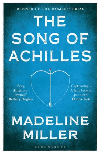 Madeline Miller The Song Of Achilles 2017 Bloomsbury