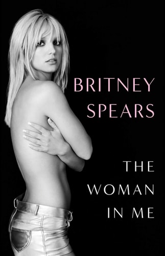 Britney Spears The Woman In Me 2023 Simon Schuster UK Limited