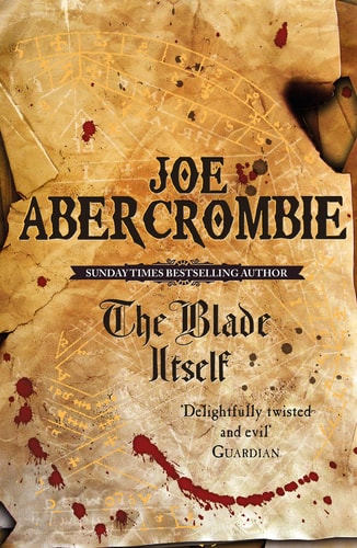Joe Abercrombie The Blade Itself 2007 Gollancz