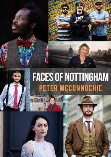 Peter McConnochie Faces Of Nottingham 2020 En Amberley Publishing