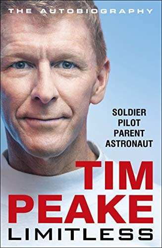 Tim Peake Limitless: The Autobiography The Story Of Britain's Inspirational