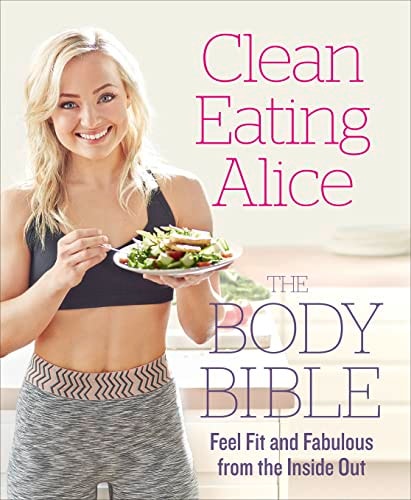 Alice Liveing Clean Eating The Body Bible 2016 HarperCollins Publishers Limited