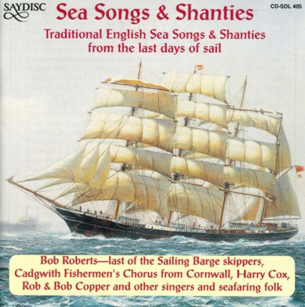 Various Artists Sea Songs And Shanties Audio CD 1994 Saydisc