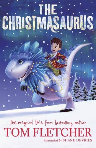 Tom Fletcher The Christmasaurus 2017 Puffin