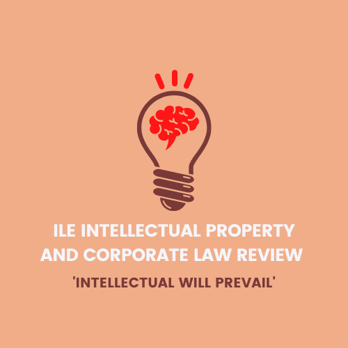 ILE Intellectual Property and Corporate Law Review