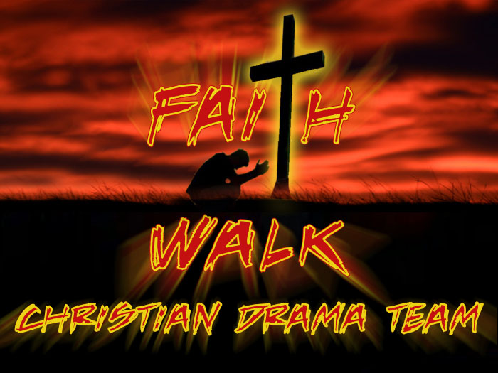 Faith Walk Christian Drama Team