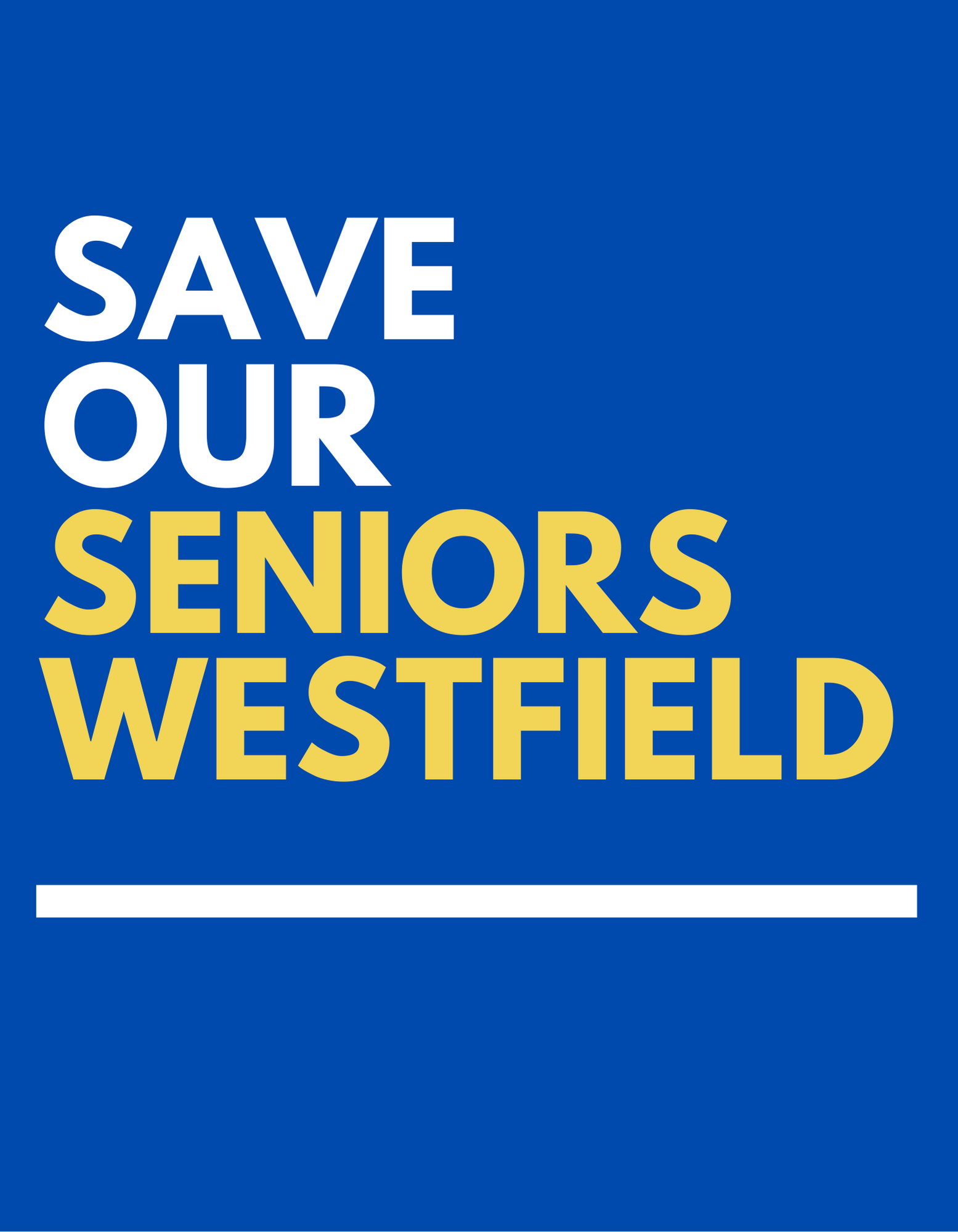 Save Our Seniors Westfield is grateful to all our volunteers for their efforts! Because of YOU the Mayor and Town Council have agreed explicitly NOT to replace Westfield Senior with luxury condos. An important first step but there is still much more to be done.