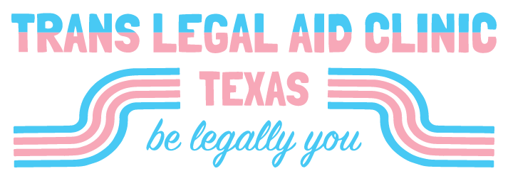 Trans Legal Aid Clinic TX