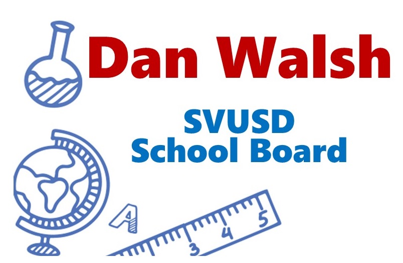 Dan Walsh for SVUSD School Board 