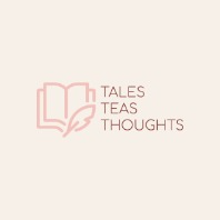 Tales, Teas & Thoughts