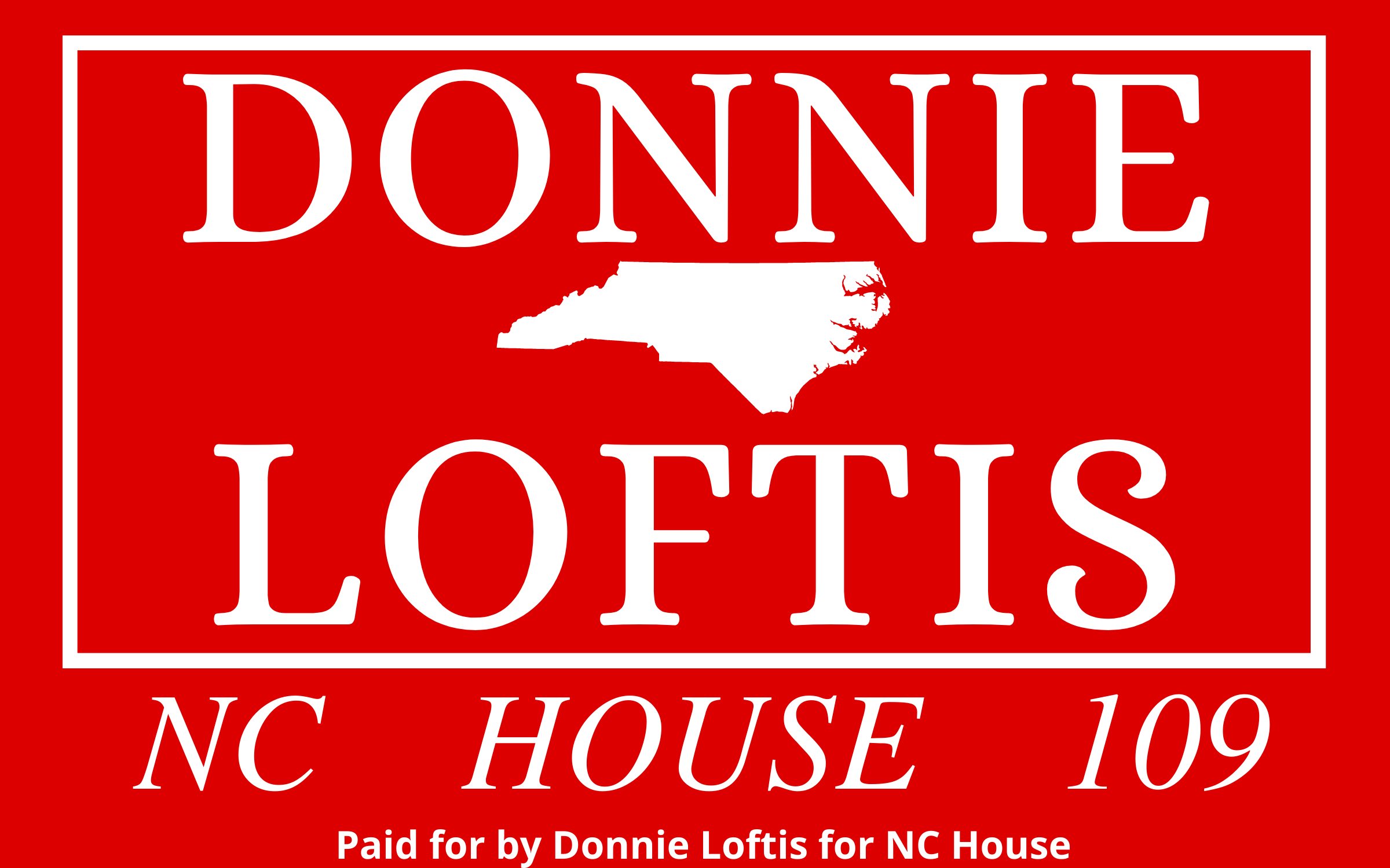 Donnie Loftis for NC House