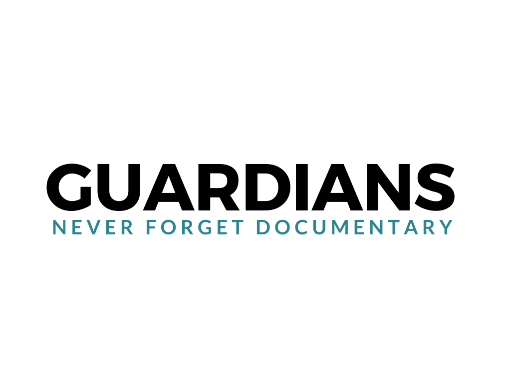 Guardians Never Forget Documentary