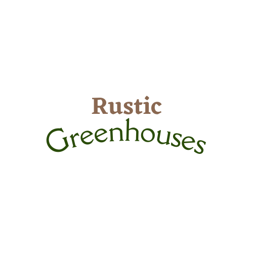 Rustic Greenhouses