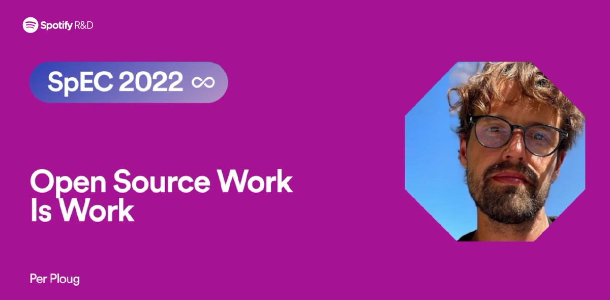 Open Source Work Is Work - Spotify Engineering : Spotify Engineering