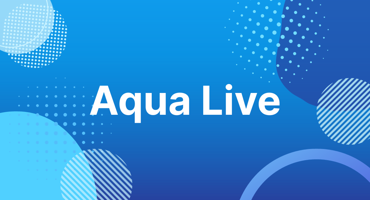 Aqua Live｜IRIAM(イリアム)事務所