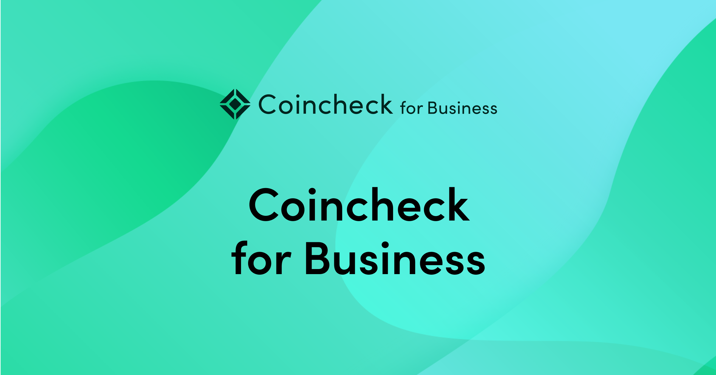 Coincheck For Business 