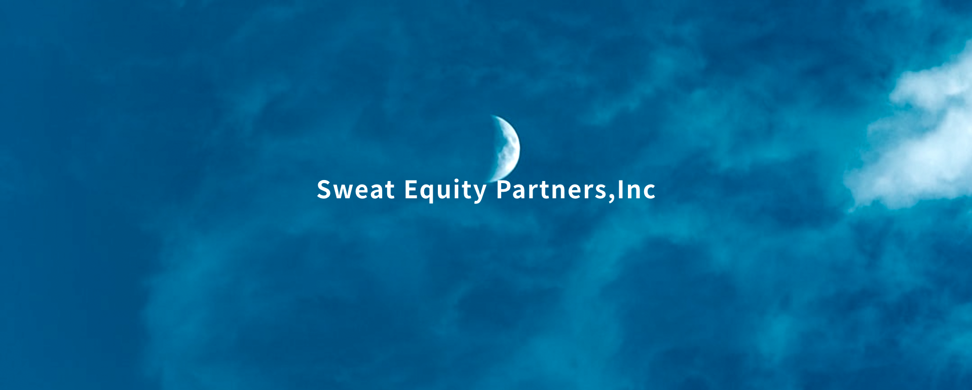 Sweat Equity Partners,Inc.