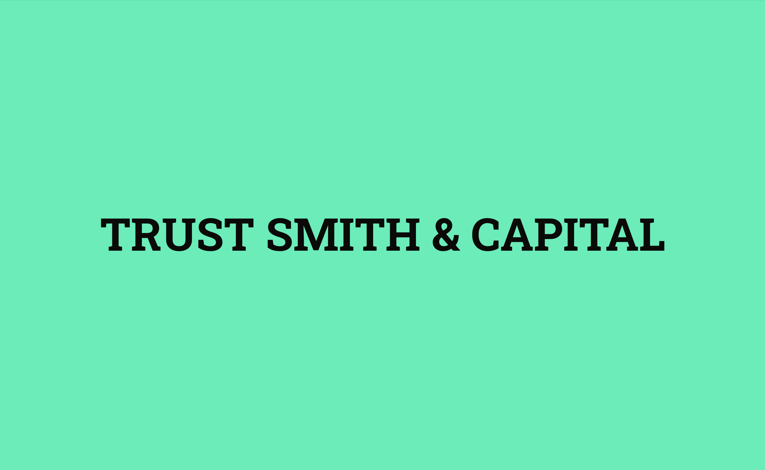 TRUST SMITH & CAPITAL