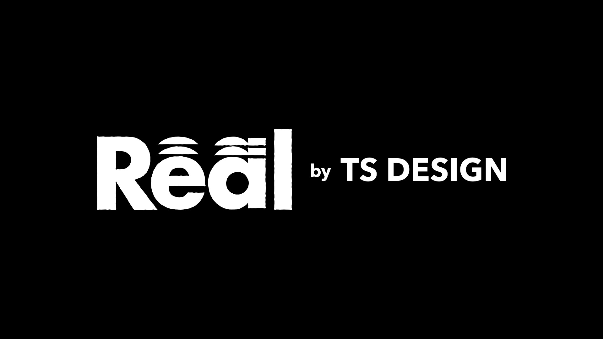 REAL by TS DESIGN