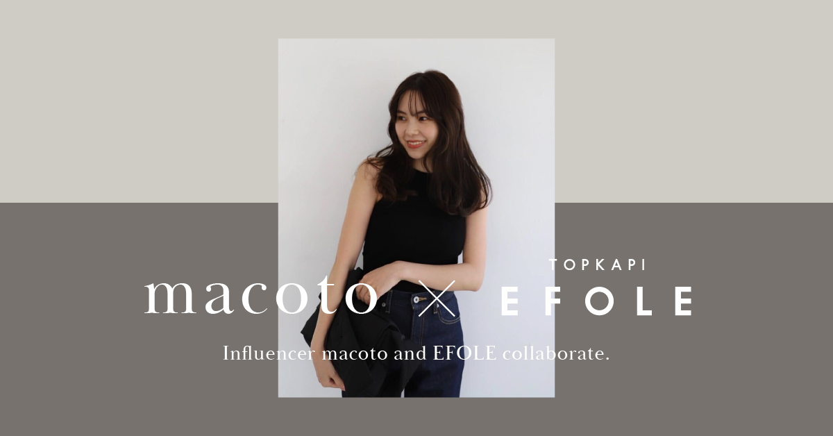 macoto × EFOLE コラボレーションバッグ発売決定! | TOPKAPI macoto × EFOLE コラボレーションバッグ発売決定! | TOPKAPI