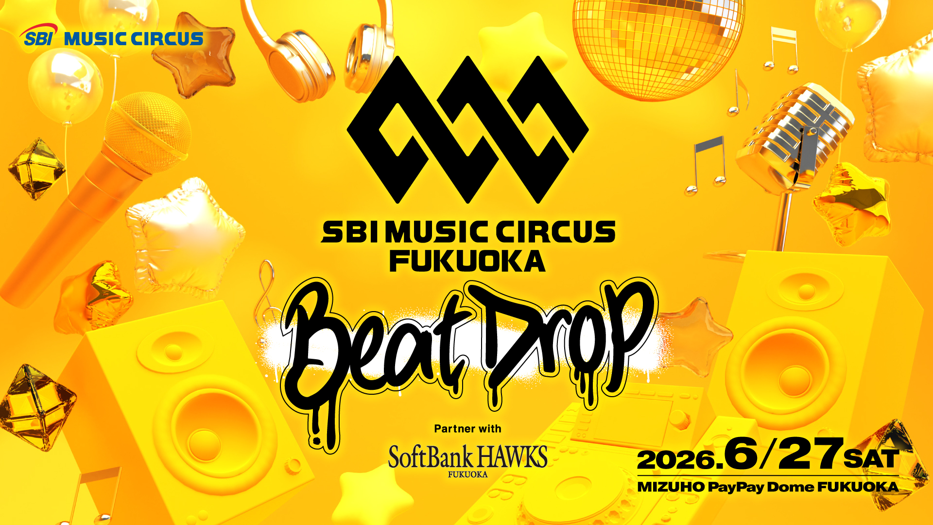 SBI MUSIC CIRCUS FUKUOKA-Beat Drop