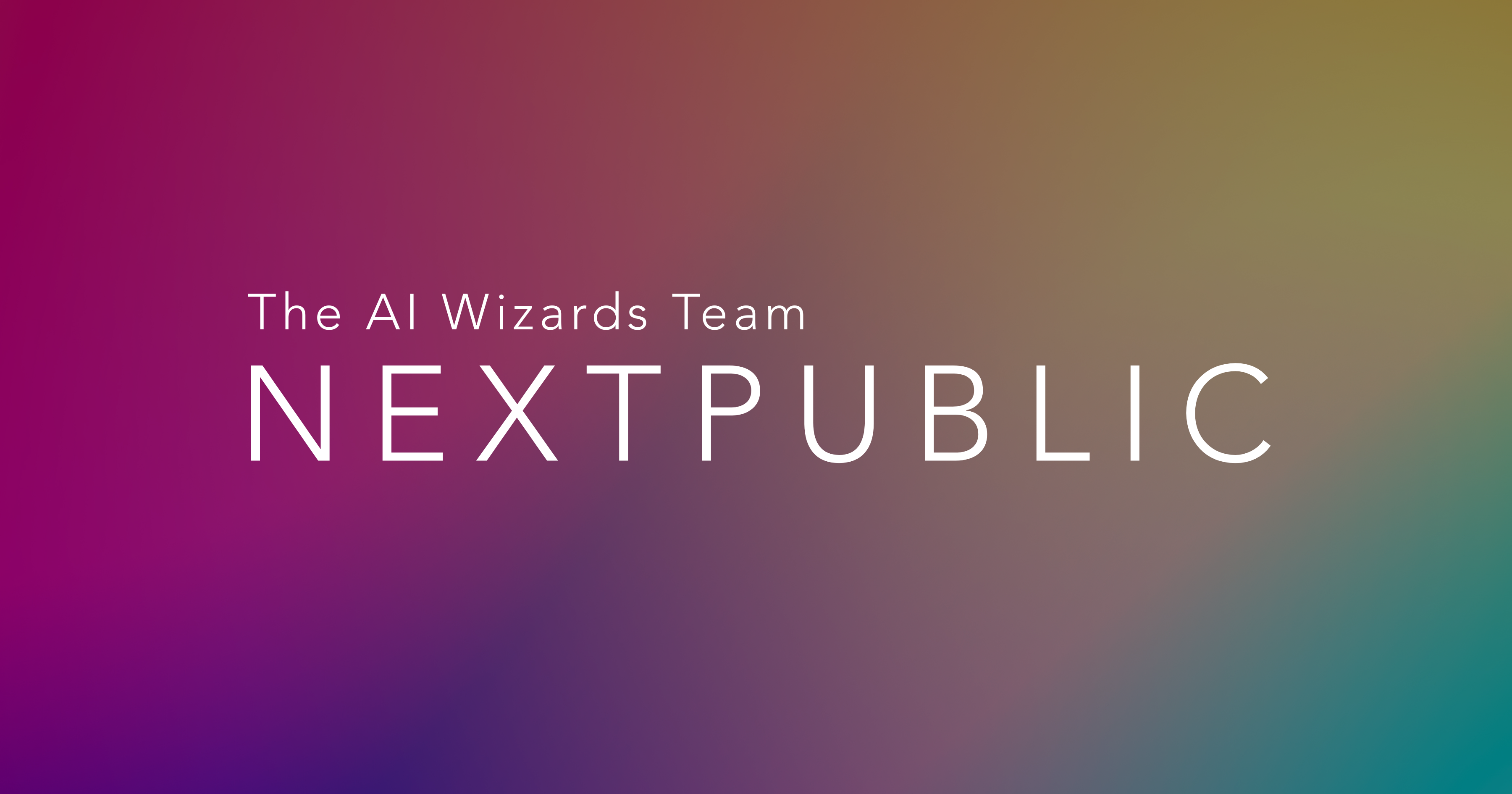 NEXTPUBLIC | The AI Wizards Team