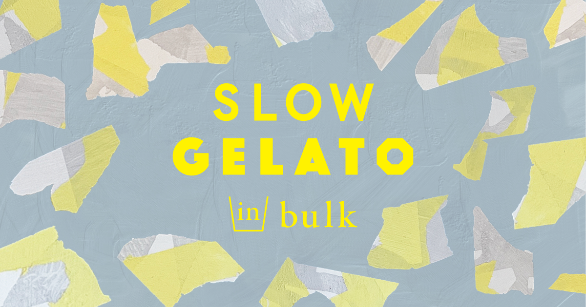 SLOW GELATO in bulkの外観