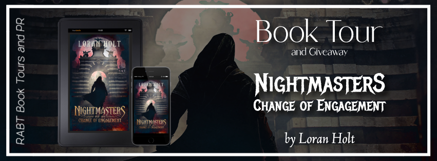 Virtual Book Tour: Nightmasters: Change of Engagement by Lorna Holt #blogtour #excerpt #giveaway #fantasy #rabtbooktours @RABTBookTours