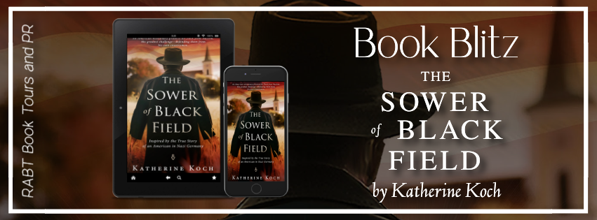 Book Blitz: The Sower of Black Field by Katherine Koch #historical #fiction #rabtbooktours @KKochWriter @RABTBookTours 