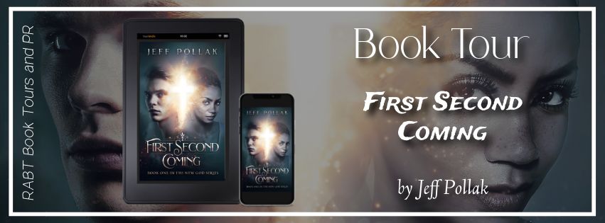 Virtual Book Tour: First Second Coming by Jeff Pollak #blogtour #supernatural #suspense #romanticsuspense #acornpublishing #interview @PublishingAcorn @RABTBookTours