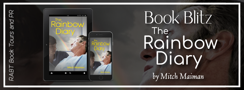 Book Blitz: The Rainbow Diary by Mitch Maiman #drama #fiction #rabtbooktours @MitchMaiman @RABTBookTours