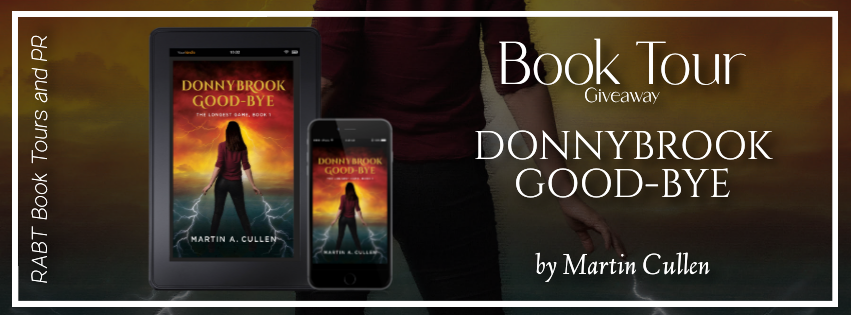 Virtual Book Tour: Donnybrook Good-Bye by Martin A. Cullen #blogtour #interview #giveaway #urbanfantasy #fantasy #rabtbooktours @RABTBookTours @The_MCullen1809