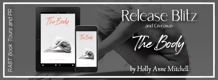 Release Blitz: The Body by Holly Anne Mitchell #releaseday #newbooks #giveaway #poetry #women #rabtbooktours @RABTBookTours 