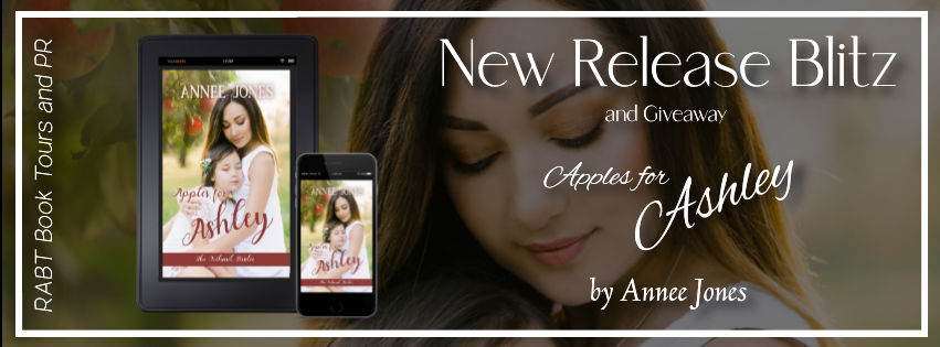 New Release Blitz: Apples for Ashley by Annee Jones #promo #newbooks #christianromance #westernromance #giveaway #rabtbooktours @RABTBookTours