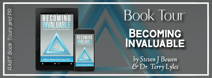 Virtual Book Tour: Becoming Invaluable by Steven J. Bowen & Dr. Terry Lyles #blogtour #nonfiction #selfhelp #rabtbooktours @RABTBookTours 