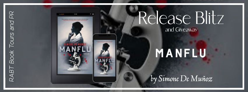 Release Blitz: Manflu by Simone De Muñoz #promo #releaseday #thriller #giveaway #rabtbooktours @RABTBookTours @PublishingAcorn