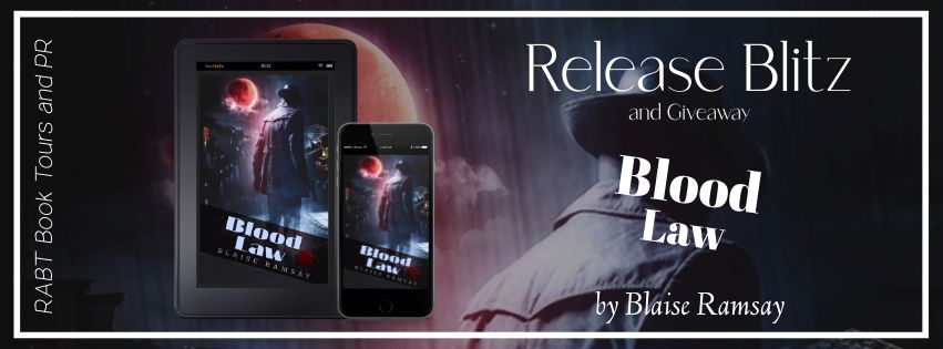 Release Blitz: BloodLaw by Blaise Ramsay #promo #releaseday #giveaway #urbanfantasy #noir #rabtbooktours @bramsayauthor @RABTBookTours