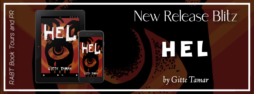 New Release Blitz: Hel by Gitte Tamar #promo #horror #darkfantasy #thriller #newbooks #rabtbooktours @brigittetamar @RABTBookTours