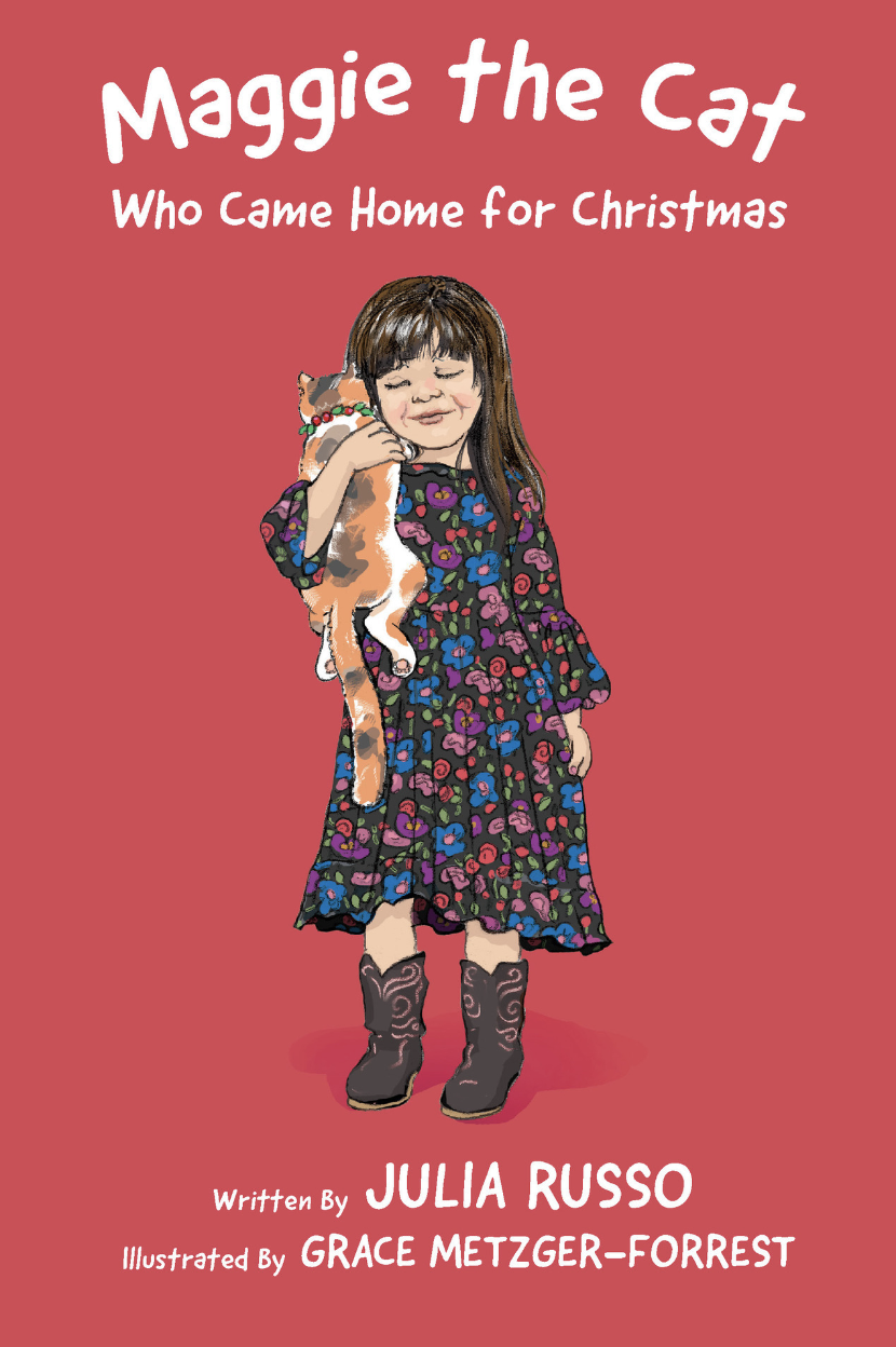 Maggie the Cat Who Came Home for Christmas: Read Outloud Chapter Book by Julia Russo, Grace Metzeger-Forrest